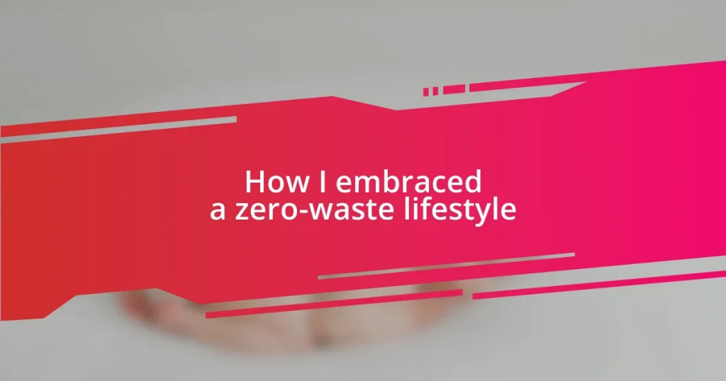 How I embraced a zero-waste lifestyle