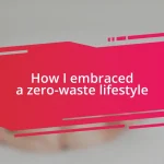 How I embraced a zero-waste lifestyle