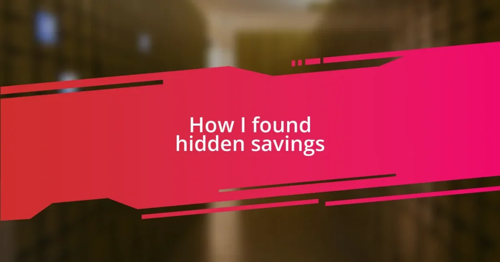 How I found hidden savings