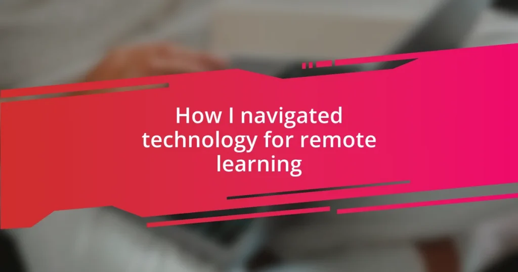 How I navigated technology for remote learning