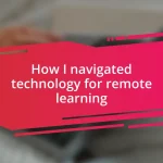 How I navigated technology for remote learning