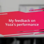 My feedback on Yoza’s performance