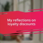 My reflections on loyalty discounts