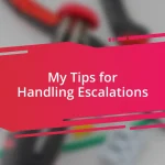 My Tips for Handling Escalations