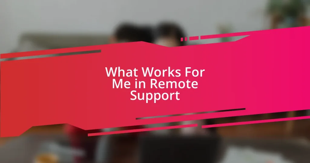 What Works For Me in Remote Support